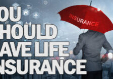 LIFE- Should You Have Life Insurance__